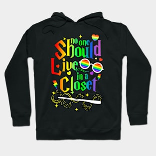 No One Should Live In A Closet LGBT-Q Gay Pride Proud Ally Hoodie